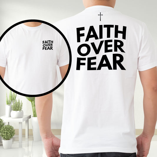 Faith Over Fear Shirt